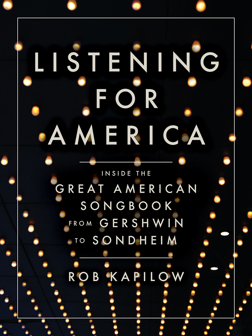 Title details for Listening for America by Rob Kapilow - Wait list